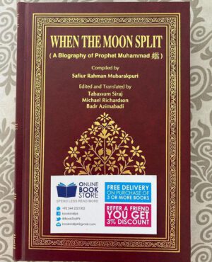 When The Moon Split by Safi-ur-Rahman al-Mubarakpuri