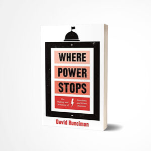 Where Power Stops by David Runciman