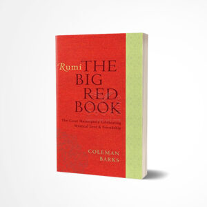 Rumi The Big Red Book by Rumi