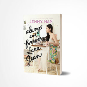 Always and Forever, Lara Jean by Jenny Han