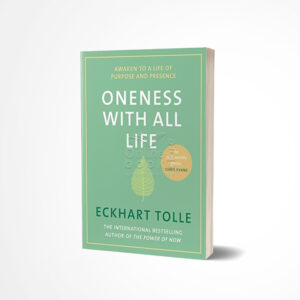 Oneness With All Life by Eckhart Tolle