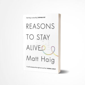 Reasons to Stay Alive by Matt Haig