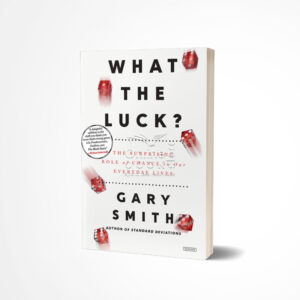 What the Luck by Gary Smith