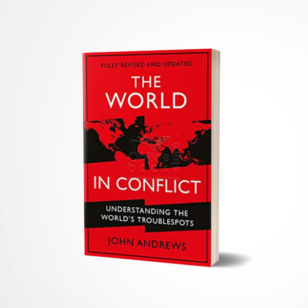 The World in Conflict by John Andrews