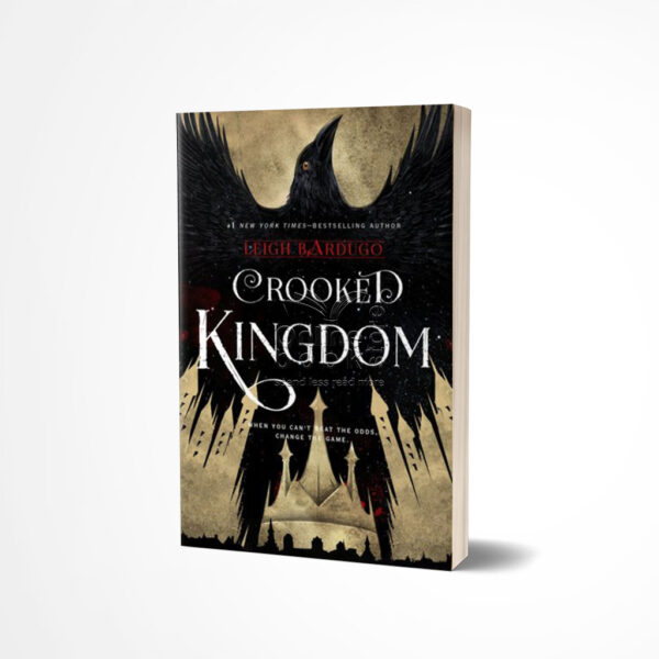 Crooked Kingdom by Leigh Bardugo