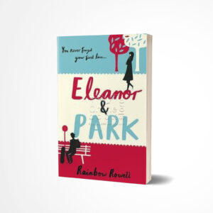 Eleanor & Park by Rainbow Rowell