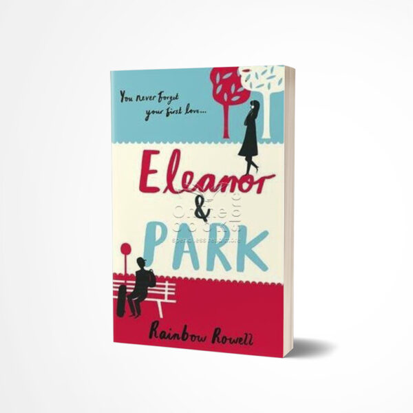 Eleanor & Park by Rainbow Rowell