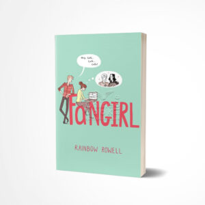 Fangirl by Rainbow Rowell