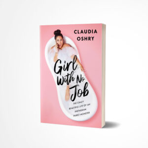 Girl With No Job by Claudia Oshry