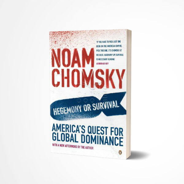 Hegemony or Survival by Noam Chomsky