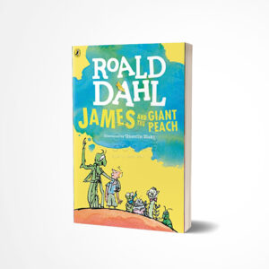 James and the Giant Peach by Roald Dahl