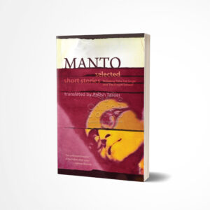 Selected Short Stories by Saadat Hasan Manto