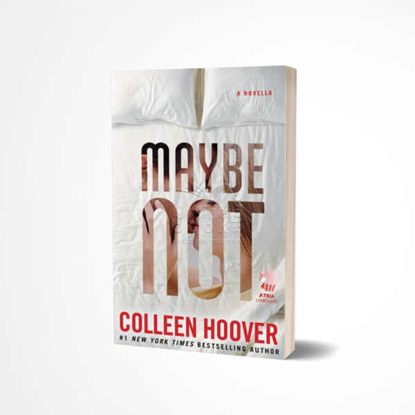 Maybe Not by Colleen Hoover