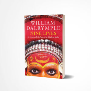 Nine Lives by William Dalrymple