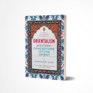 Orientalism by Edward W. Said