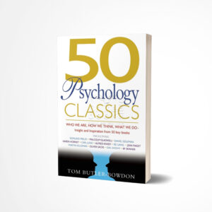 50 Psychology Classics by Tom Butler-Bowdon