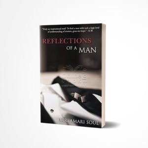 Reflections Of A Man by Amari Soul