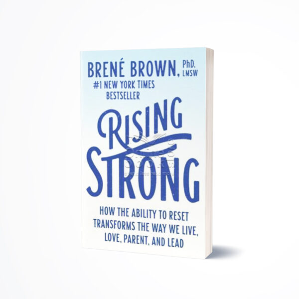 Rising Strong by Brené Brown