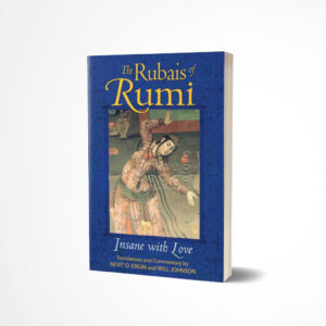 The Rubais of Rumi by Nevit O. Ergin