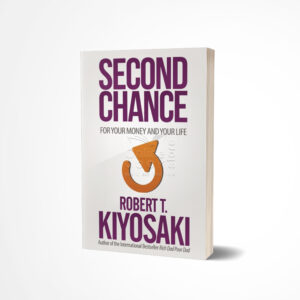 Second Chance by Robert T. Kiyosaki