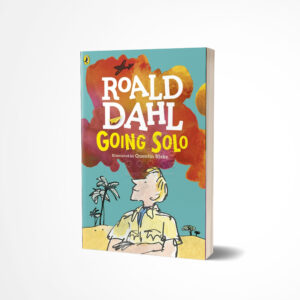 Going Solo by Roald Dahl