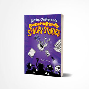 Rowley Jefferson’s Awesome Friendly Spooky Stories by Jeff Kinney