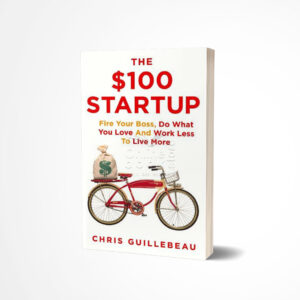 The $100 Startup by Chris Guillebeau