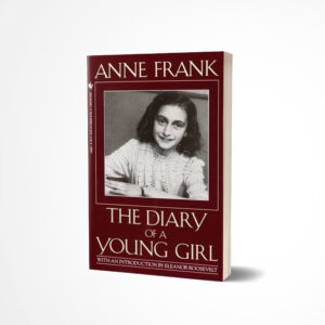 The Diary of a Young Girl by Anne Frank