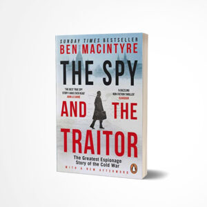 The Spy and the Traitor by Ben Macintyre