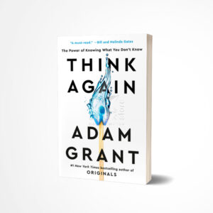 Think Again by Adam M. Grant