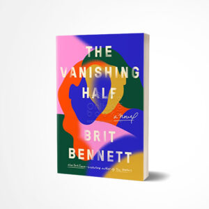 The Vanishing Half by Brit Bennett