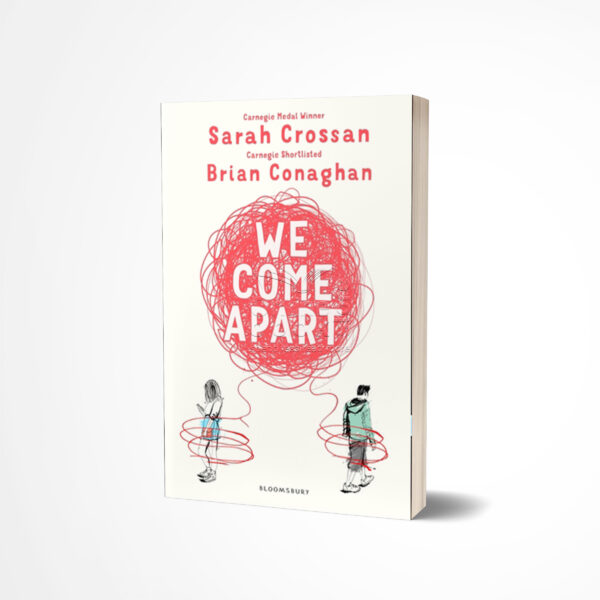 We Come Apart by Sarah Crossan