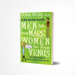 Men Are from Mars, Women Are from Venus by John Gray