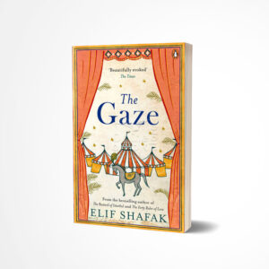 The Gaze by Elif Shafak