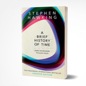 A Brief History of Time by Stephen Hawking