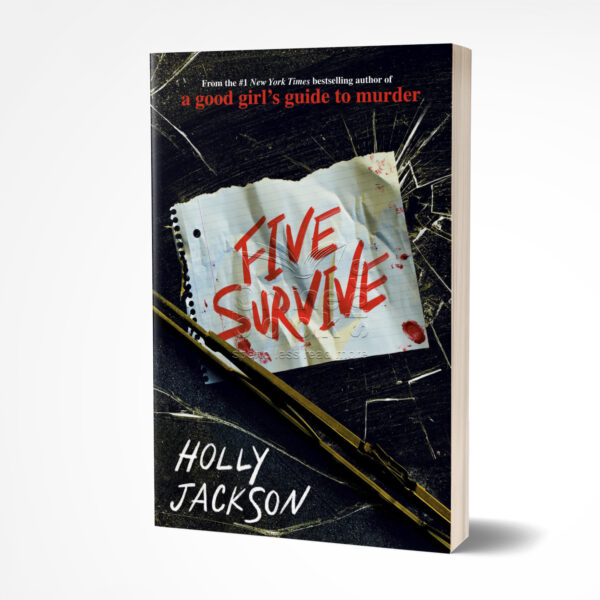 Five Survive by Holly Jackson