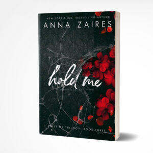 Hold Me by Anna Zaires