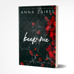 Keep Me by Anna Zaires