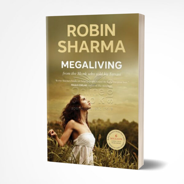 Megaliving by Robin S. Sharma