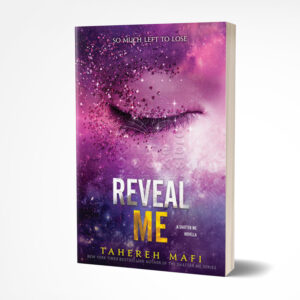 Shadow Me and Reveal Me by Tahereh Mafi