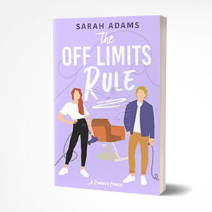 The Off Limits Rule by Sarah Adams