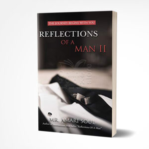 Reflections Of A Man II by Amari Soul