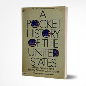 A Pocket History of the United States by Henry Steele Commager, Allan Nevins