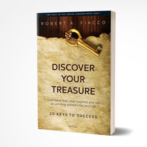 Discover Your Treasure by Robert A Fiacco