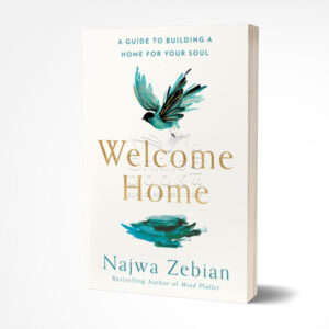 Welcome Home by Najwa Zebian