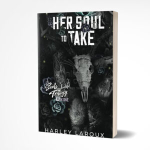 Her Soul to Take by Harley Laroux