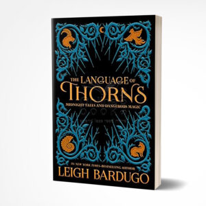 The Language of Thorns by Leigh Bardugo